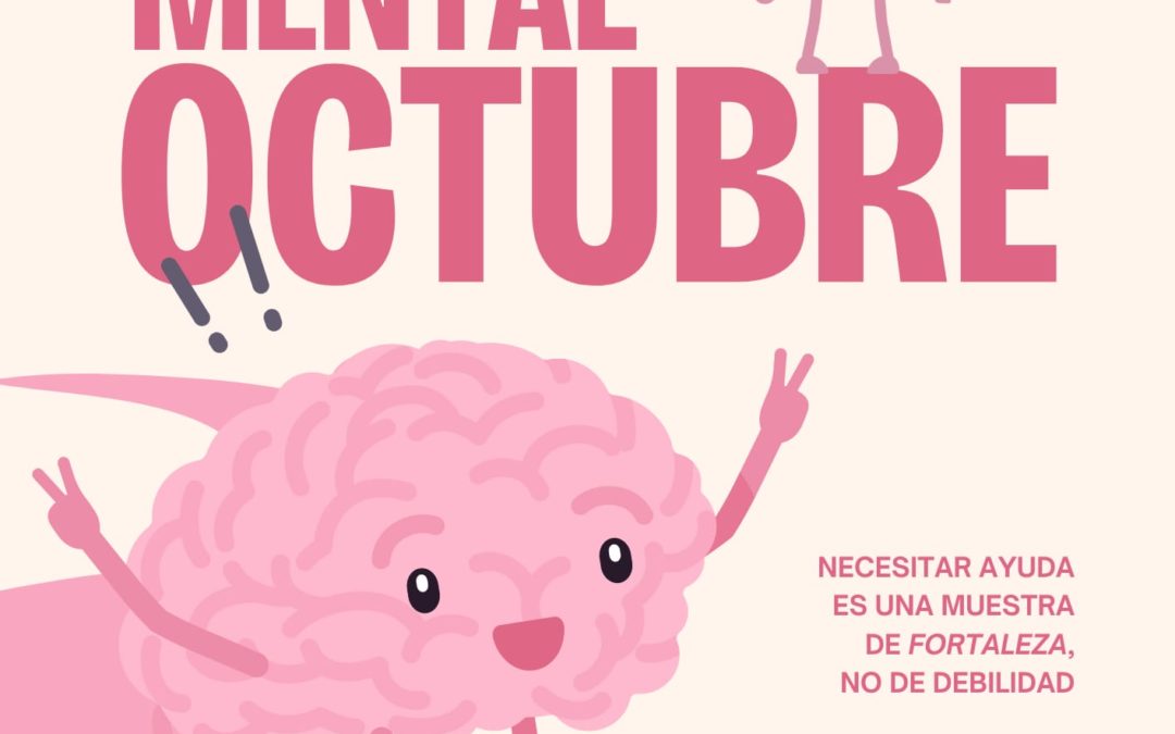 Este octubre, ¡trabajamos la salud mental!