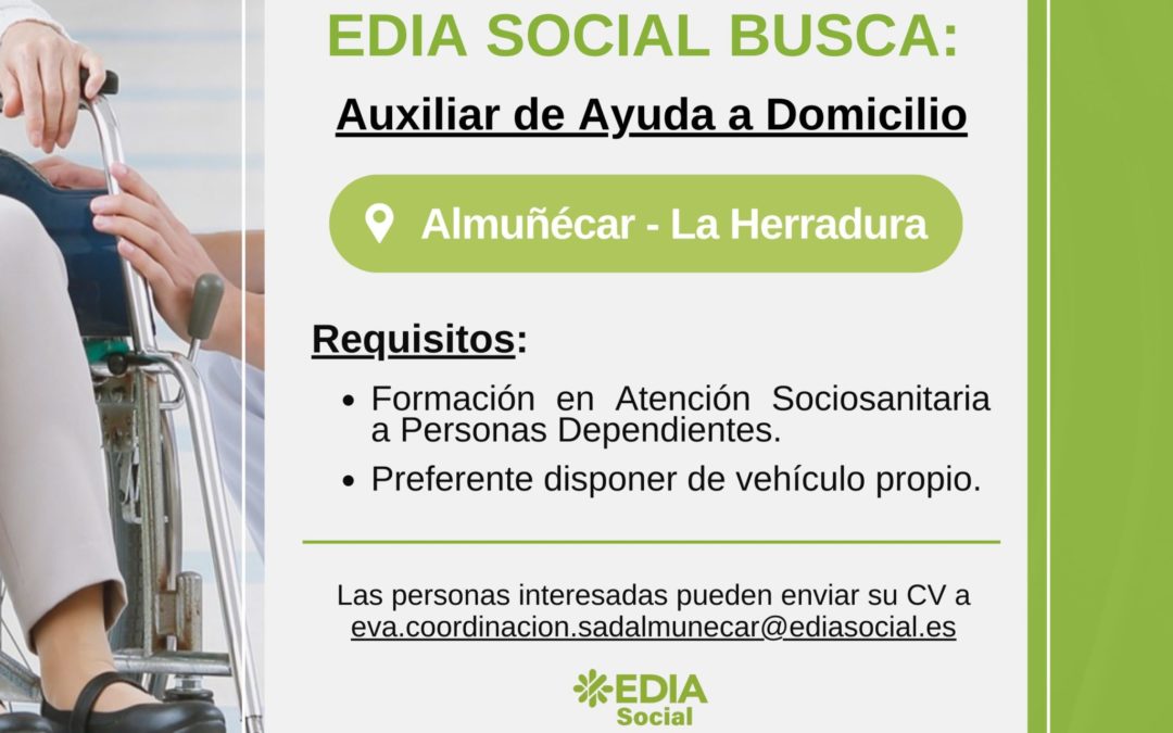 EDIA Social busca Auxiliares de Ayuda a Domicilio en Almuñécar–La Herradura